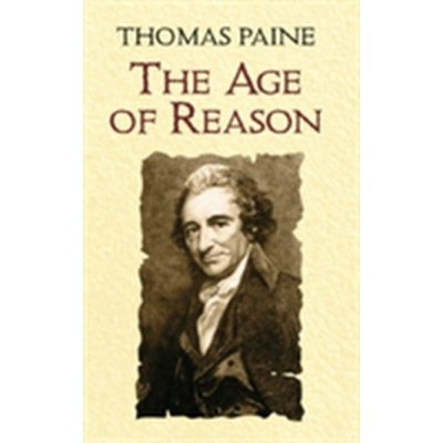 The Age of Reason - Thomas Paine Being an Investig
