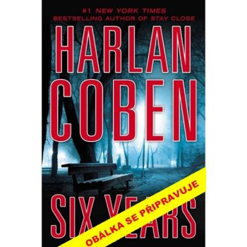 Šest let - Harlan Coben