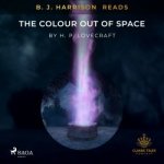 B. J. Harrison Reads The Colour Out of Space (EN) – Hledejceny.cz