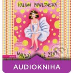 Manuál zralé ženy - Halina Pawlowská – Hledejceny.cz