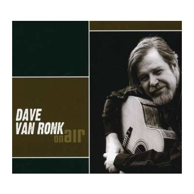 CD Dave Van Ronk: On Air