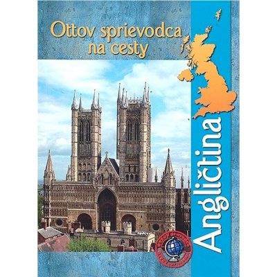 Ottov sprievodca na cesty Angličtina – Hledejceny.cz