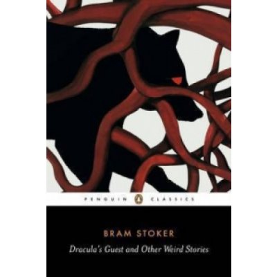 Dracula's Guest and Other Weird Stories B. Stoker