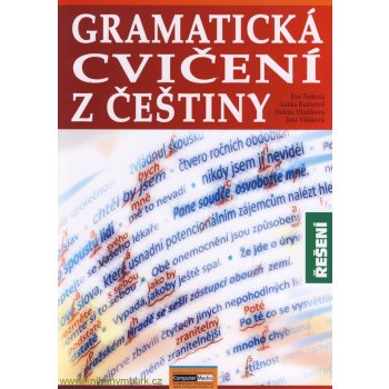 Gramatická cvičení z češtiny-Řešení Tinková Eva,Kučerová Lenka,Hladíková Helena,