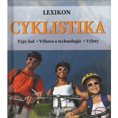 Cyklistika - Lexikon - Typy kol - Výbava a technologie - Výlety - Pehle Tobias