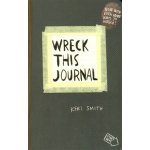 Wreck This Journal - Keri Smith – Hledejceny.cz