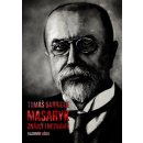 Tom áš Garrigue Masaryk: známý i neznámý - Vladimír Liška