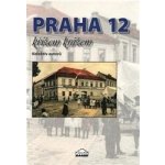 publikace Praha 12 křížem krážem – Hledejceny.cz