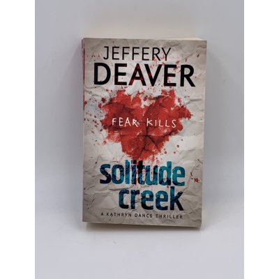 Solitude Creek: Kathryn Dance Book 4 - Jeffery Deaver