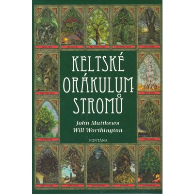 Keltské orákulum stromů - John Matthews, Will Worthington – Hledejceny.cz