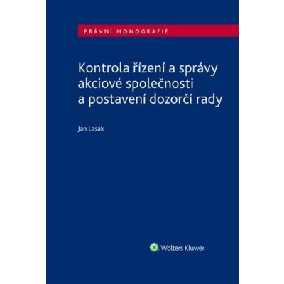 Kontrola řízení a správy akciové společnosti a postavení dozorčí rady - Jan Lasák – Zboží Mobilmania