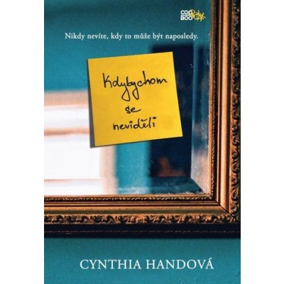 Kdybychom se neviděli - Handová Cynthia – Hledejceny.cz