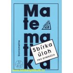 Matematika - Goniometrie - Sbírka úloh pro gymnázia - Oldřich Odvárko – Hledejceny.cz