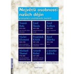 Největší osobnosti našich dějin - Průmyslníci, podnikatelé, bankéři – Hledejceny.cz