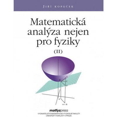 Matematická analýza nejen pro fyziky II. – Hledejceny.cz