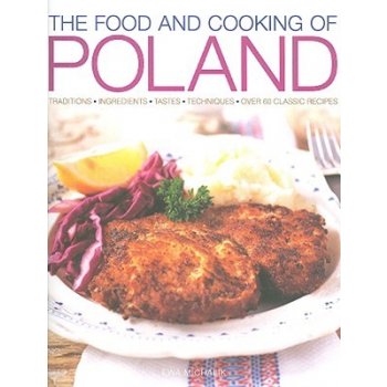 The Food and Cooking of Poland - E. Michalik Tradi