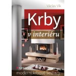 Krby v interiéru. Moderní krbové sestavy - Václav Vlk - Grada – Hledejceny.cz