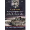 Kniha Kurt Knispel - Nejúspěšnější tankový střelec 2. světové války