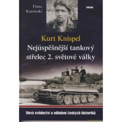 Kurt Knispel - Nejúspěšnější tankový střelec 2. světové války