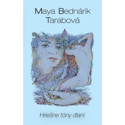 Hriešne tóny dlaní - Bednárik Tarabová Maya