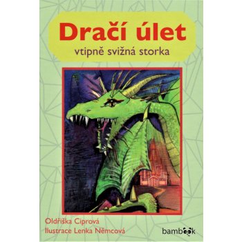 Dračí úlet - Ciprová Oldřiška, Němcová Lenka