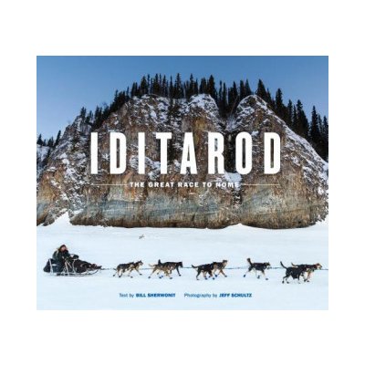 Iditarod: The Great Race to Nome