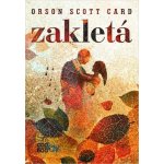 Zakletá - Orson Scott Card – Hledejceny.cz