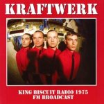 KRAFTWERK - King Biscuit Radio 1975 Fm Broadcast LP – Hledejceny.cz