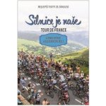 Silnice je naše. Tour de France - Ellis Bacon, Lionel Birdie – Sleviste.cz