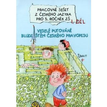 Pracovní sešit z českého jazyka pro 5. třídu 1. díl - Pracovní sešit ZŠ - Jana Potůčková