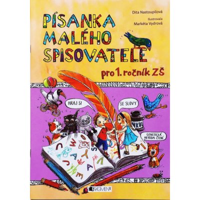 Písanka malého spisovatele. Dita Nastoupilová . Fragment – Hledejceny.cz
