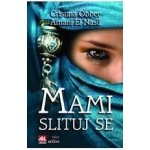 Mami, slituj se! - Obber Cristina, El Nasif Amani – Hledejceny.cz