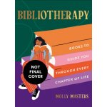 Bibliotherapy Books to Guide You Through Every Chapter of Life - Molly Masters – Zboží Dáma