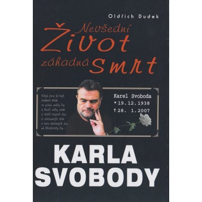 Nevšední život, záhadná smrt Karla Svobody - Oldřich Dudek – Hledejceny.cz