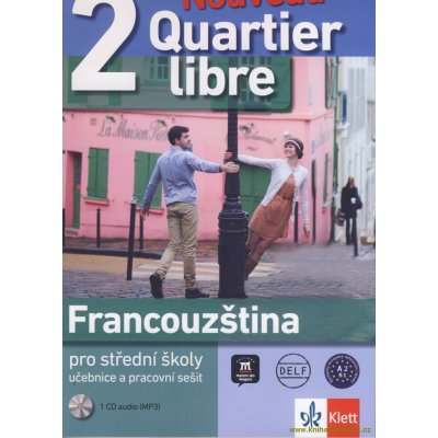 Quartier Libre Nouveau 2 A2-B1 - uč. s PS + 2CD – Zboží Mobilmania
