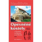 Opevněné kostely II. díl - Fišera Zdeněk – Hledejceny.cz