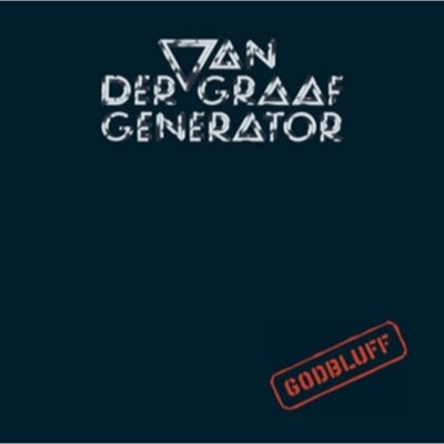 Van Der Graaf Generator - Godbluff CD – Hledejceny.cz