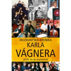 Vágner Karel: Muzikantská kronika Kniha