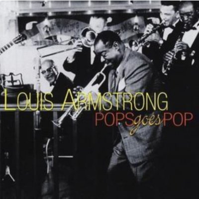 Armstrong Louis - Pop Goes Pop CD