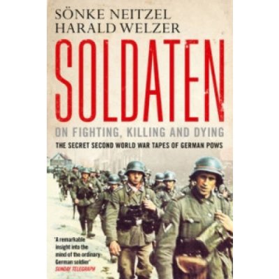 On Fighting, Killing and Dying - Soldaten – Hledejceny.cz