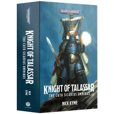 GW Warhammer Knight of Talassar: The Cato Sicarius Omnibus Paperback – Zbozi.Blesk.cz
