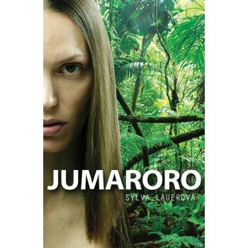 Jumaroro - Lauerová Sylva