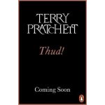 Thud!: Discworld Novel 34: from the bestselling series that inspired BBC´s The Watch – Sleviste.cz