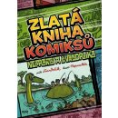 Zlatá kniha komiksů Neprakty a Švandrlíka - Miloslav Švandrlík