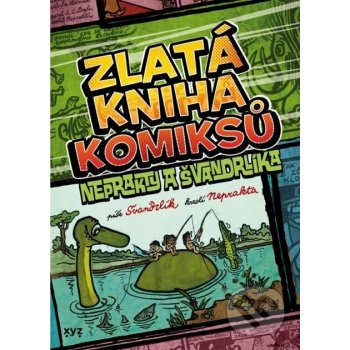 Zlatá kniha komiksů Neprakty a Švandrlíka - Miloslav Švandrlík