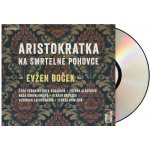 Aristokratka na smrtelné pohovce – Hledejceny.cz