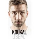 Petr Koukal: Jsem. - Martin Moravec, Petr Koukal