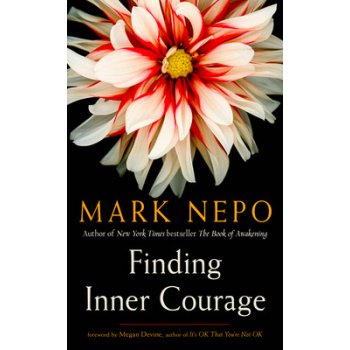 Finding Inner Courage Nepo MarkPaperback