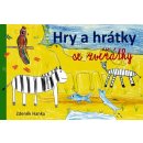 Hry a hrátky se zvířátky - Zdeněk Hanka