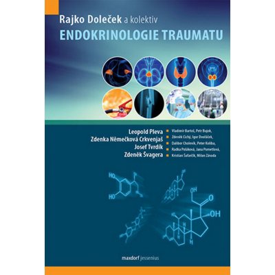 Endokrinologie traumatu - Rajko Doleček